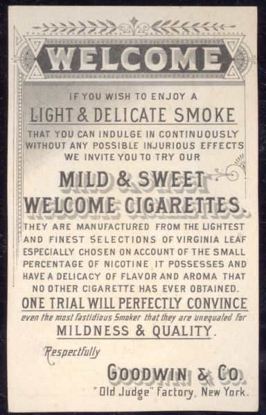 Trade Card 1890s Old Judge Goodwin Mild and Sweet Welcome Cigarettes Tobacco NY
